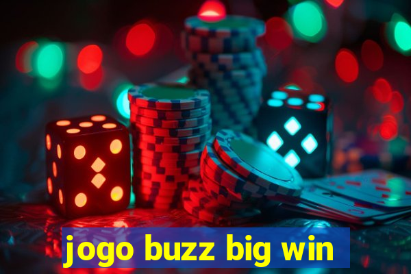 jogo buzz big win